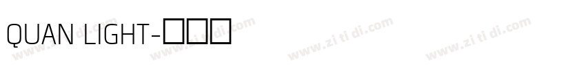 QUAN LIGHT字体转换 QUAN LIGHT字体转换